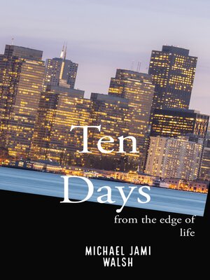 cover image of Ten Days from the Edge of Life